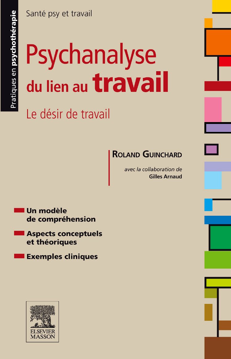 Psychanalyse du lien au travail: Le désir de travail 9782294713033