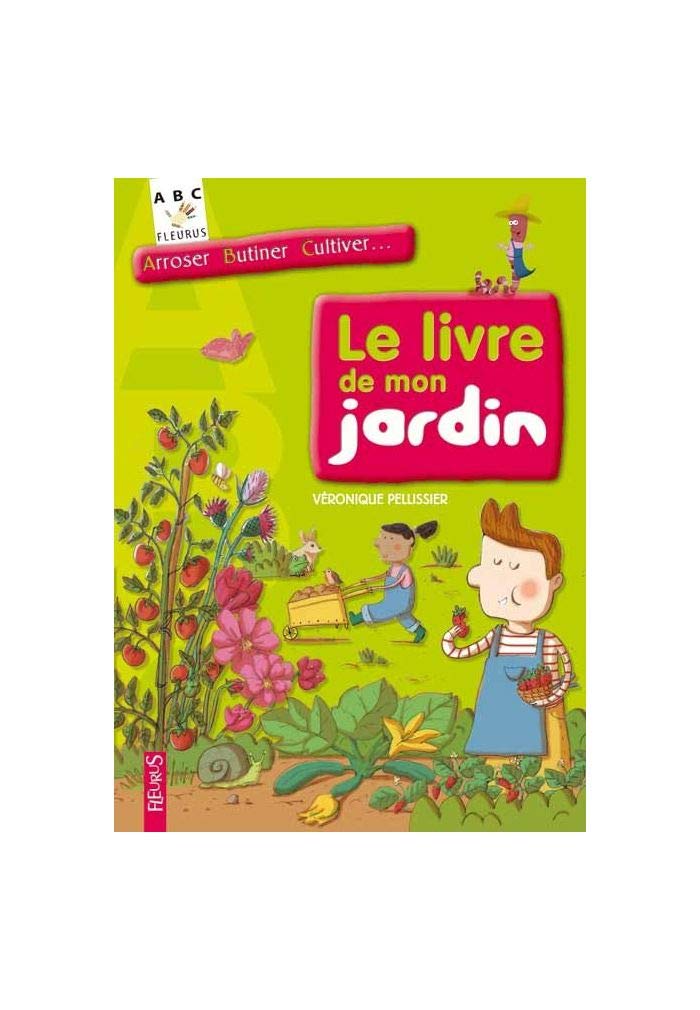 LE LIVRE DE MON JARDIN NATUREL 9782215078616