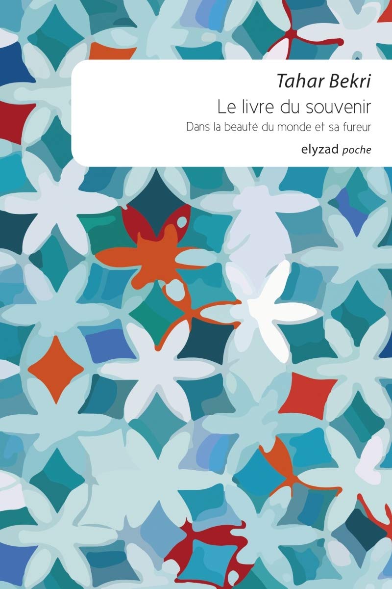 Le livre du souvenir: Dans la beauté du monde et sa fureur 9789973580832