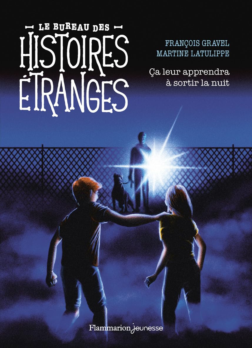 Le bureau des histoires étranges - Ça leur apprendra à sortir la nuit 9782080422811