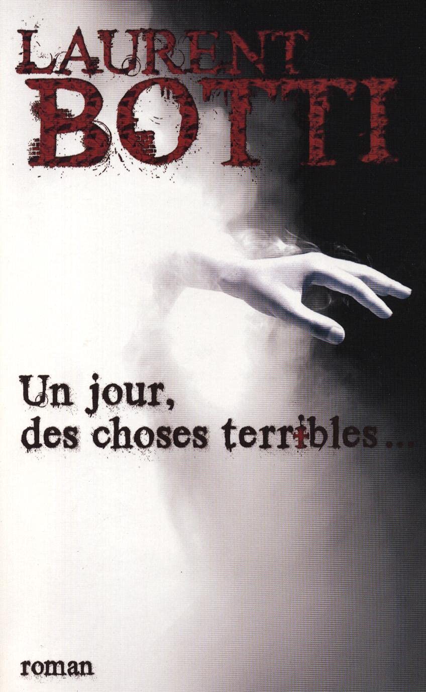 Un jour, des choses terribles... 9782298007107