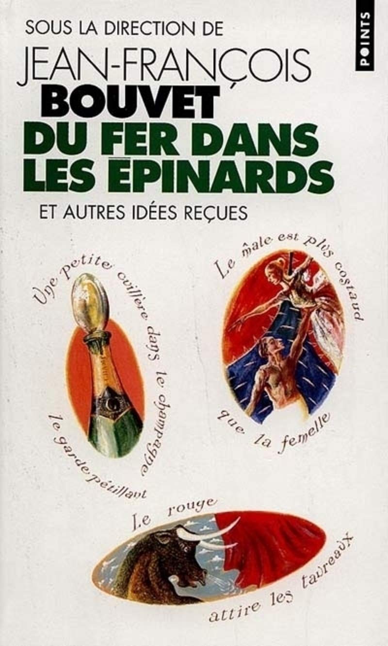 Du fer dans les épinards et autres idées reçues 9782020352918