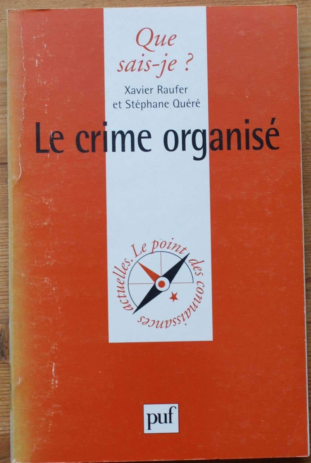 Le Crime Organise. 1ere Edition Janiver 2000 9782130505402