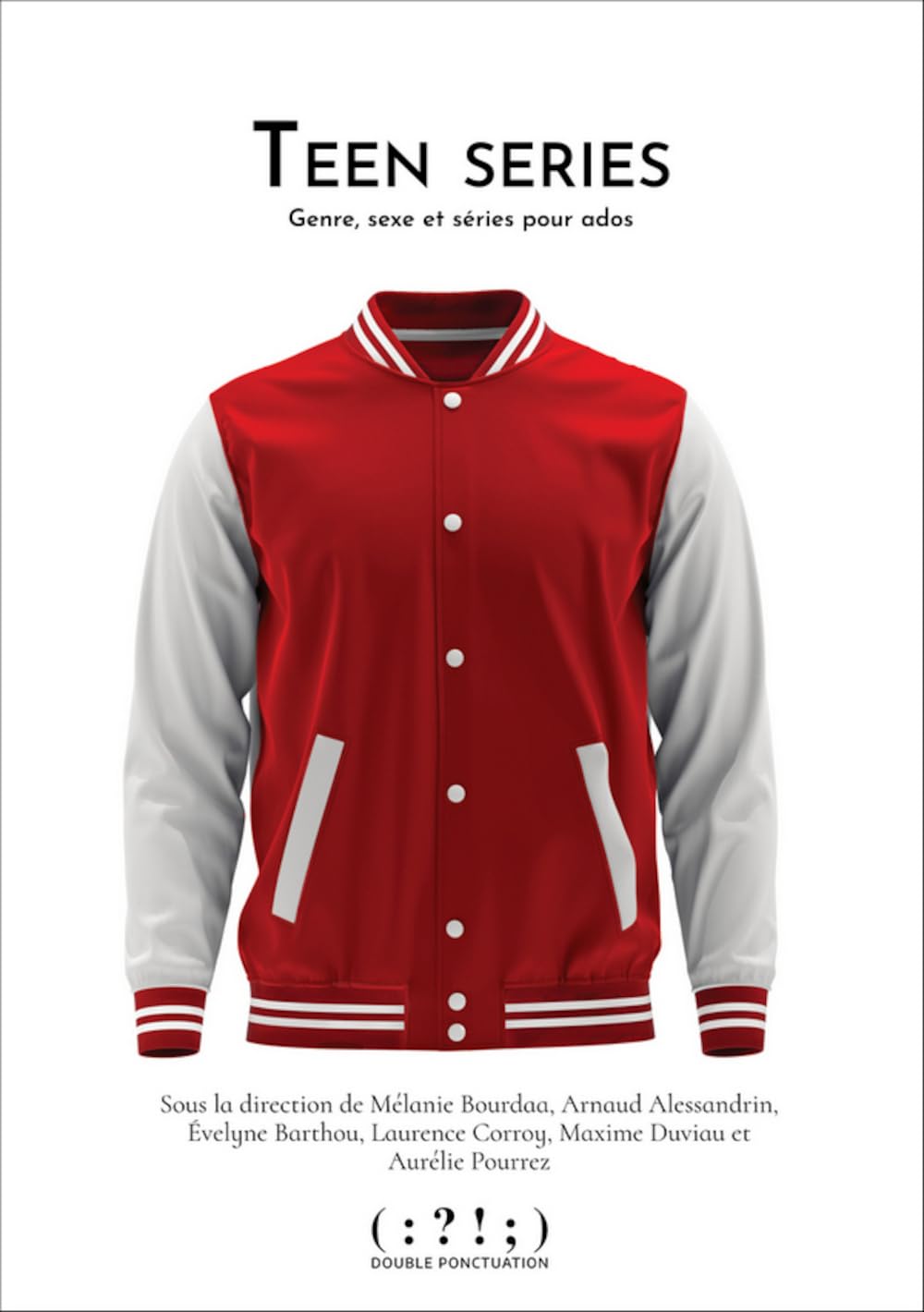 Teen series: Genre, sexe et séries pour ados 9782490855650
