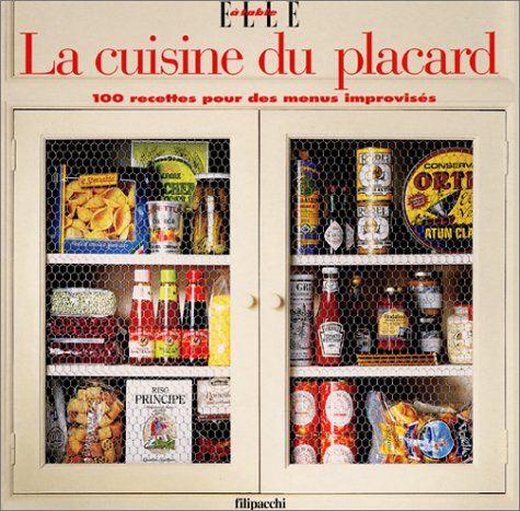 La Cuisine du placard : 100 recettes pour des menus improvisés 9782850186585