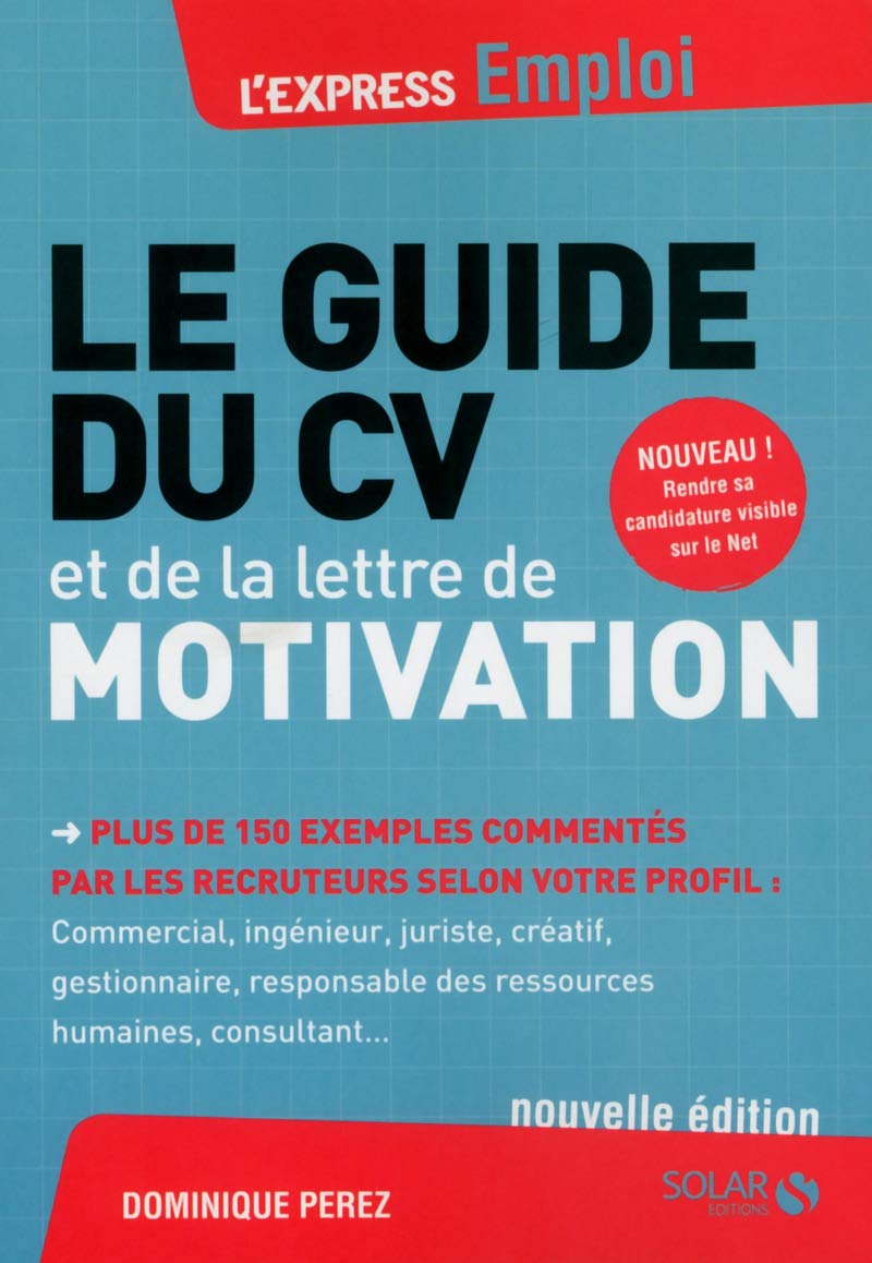 LE GUIDE DU CV ET DE LA LETTRE DE MOTIVATION 9782263066269