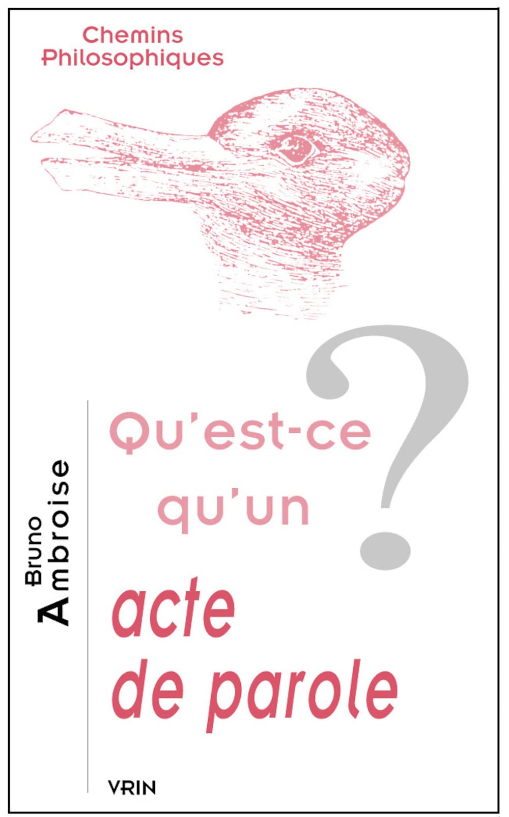 Qu'est-ce qu'un acte de parole? 9782711621514