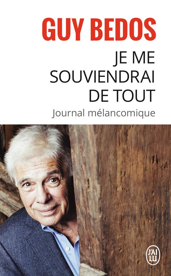 Je me souviendrai de tout: Journal mélancolique 9782290130742