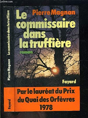 Le Commissaire dans la truffière 9782213006680