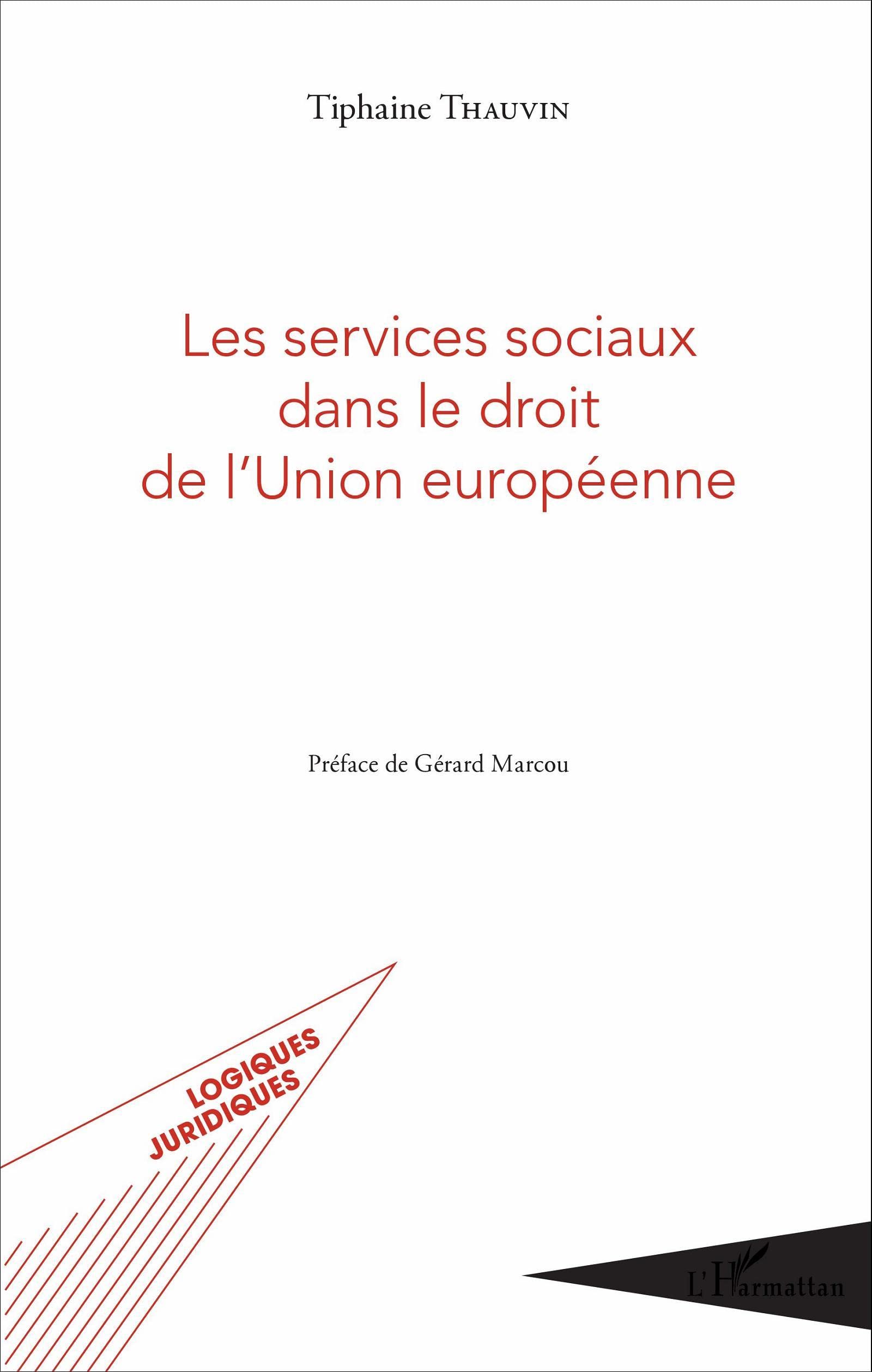 Les services sociaux dans le droit de l'Union européenne 9782343083834