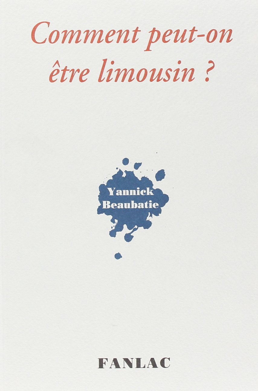 Comment peut on être limousin ? 9782865772063
