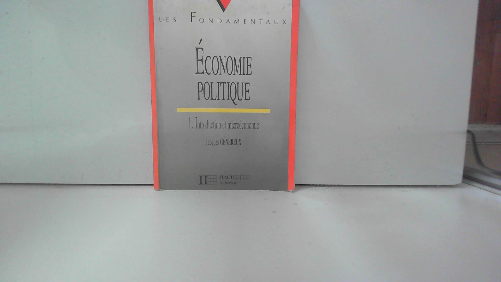 Economie politique: Tome 1, Introduction et microéconomie 9782010164095