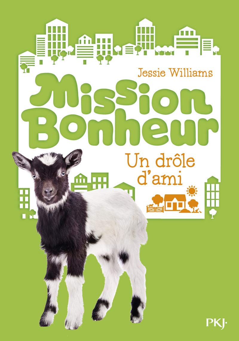 Mission bonheur - tome 03 : Un drôle d'ami (3) 9782266241250