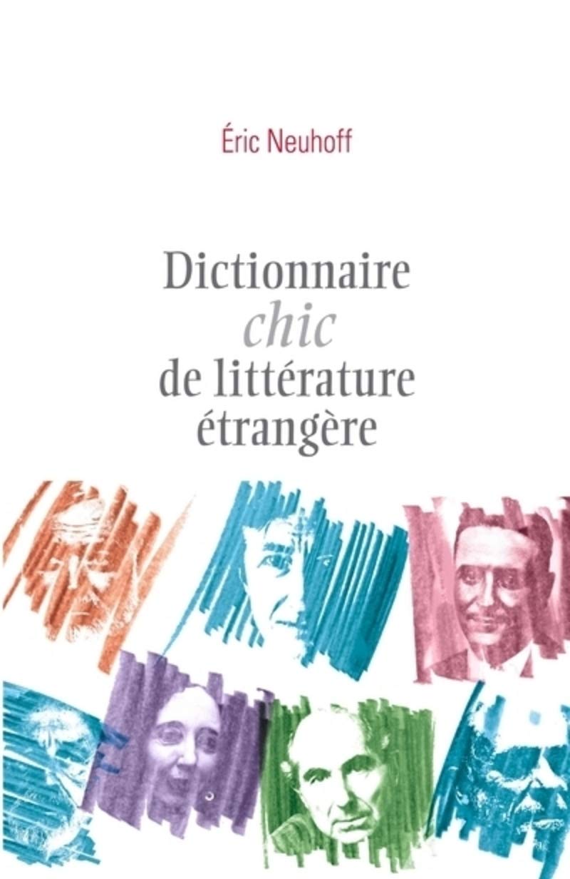 Dictionnaire chic de littérature étrangère 9782359052022