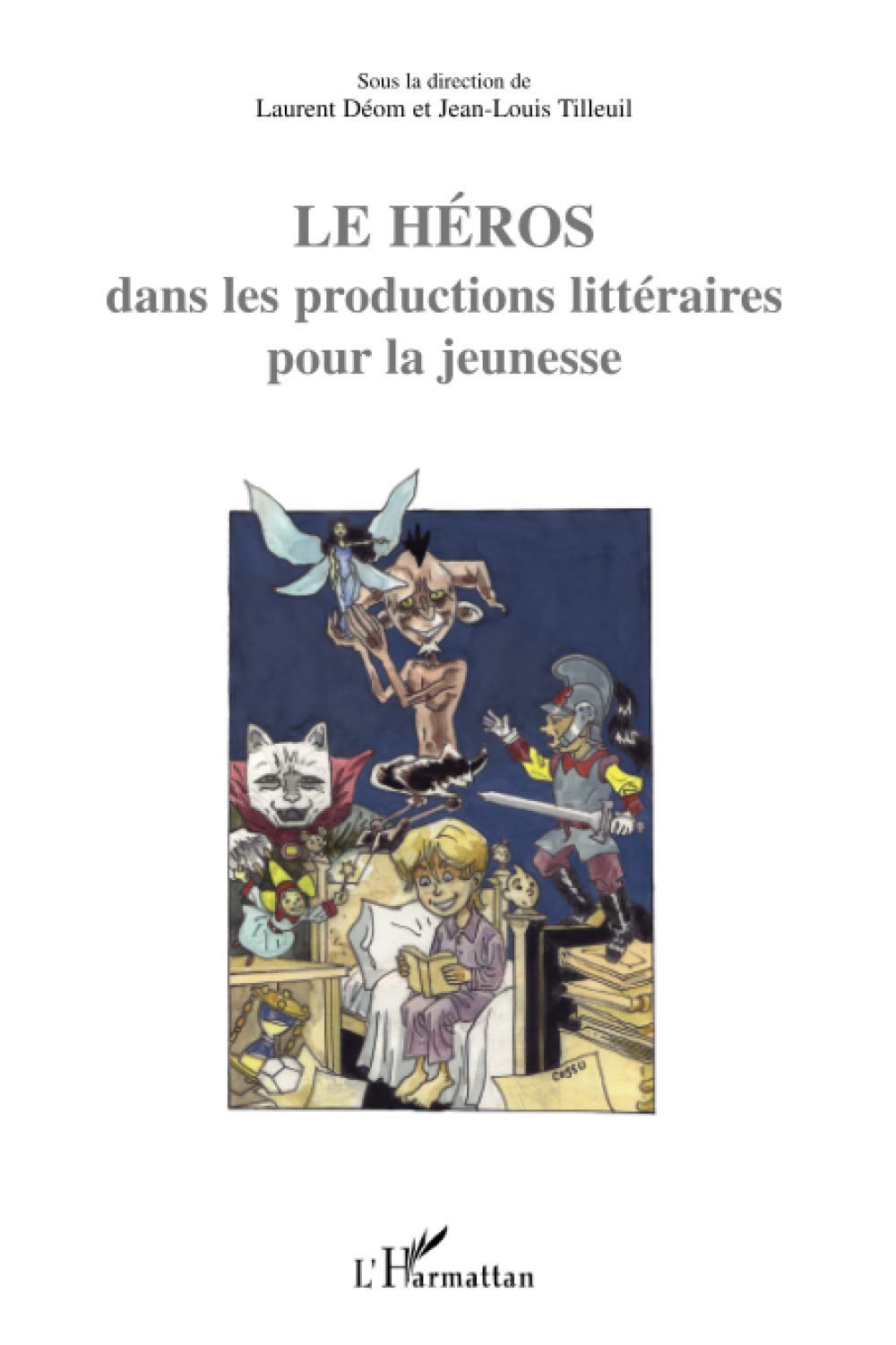 Le Héros dans les productions littéraires pour la jeunesse 9782296110717