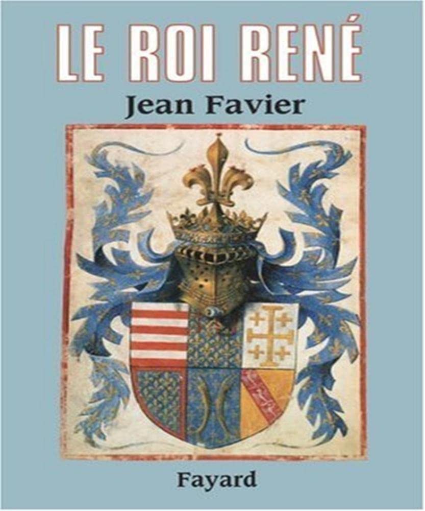 Le roi René 9782213634807