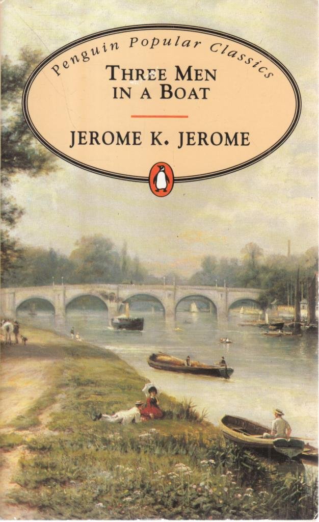 Three Men in a Boat, to Say Nothing of the Dog! 9780140621334