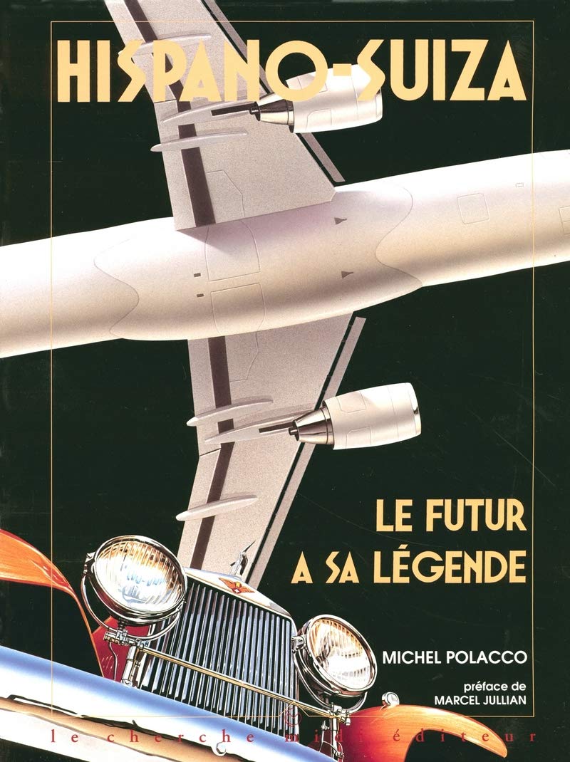 Hispano-Suiza: Le futur a sa légende 9782862742717