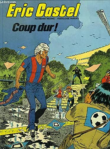 Coup dur ! (Éric Castel.) 9782215003601