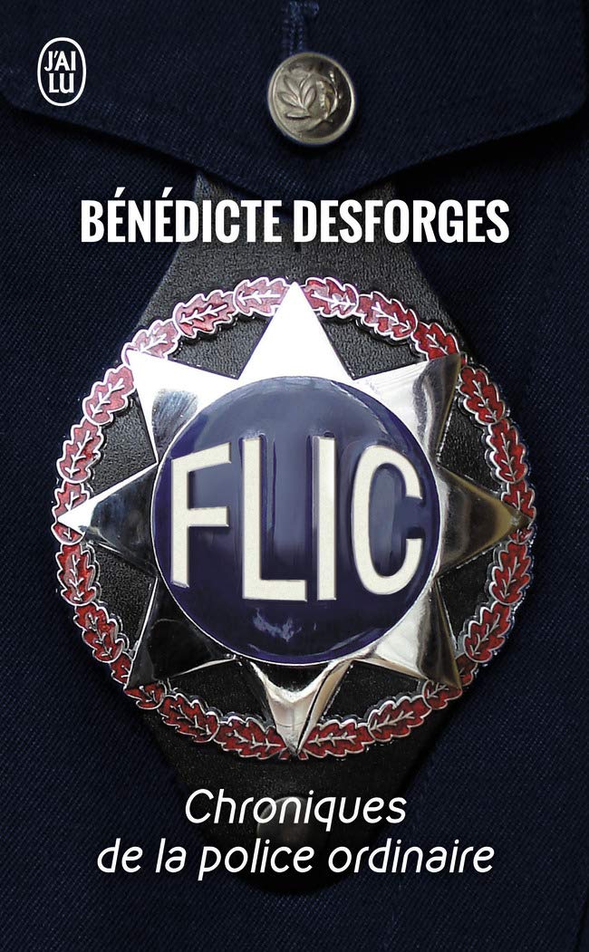 Chroniques de la police ordinaire, 1 : Flic: Chroniques de la police ordinaire 9782290006313