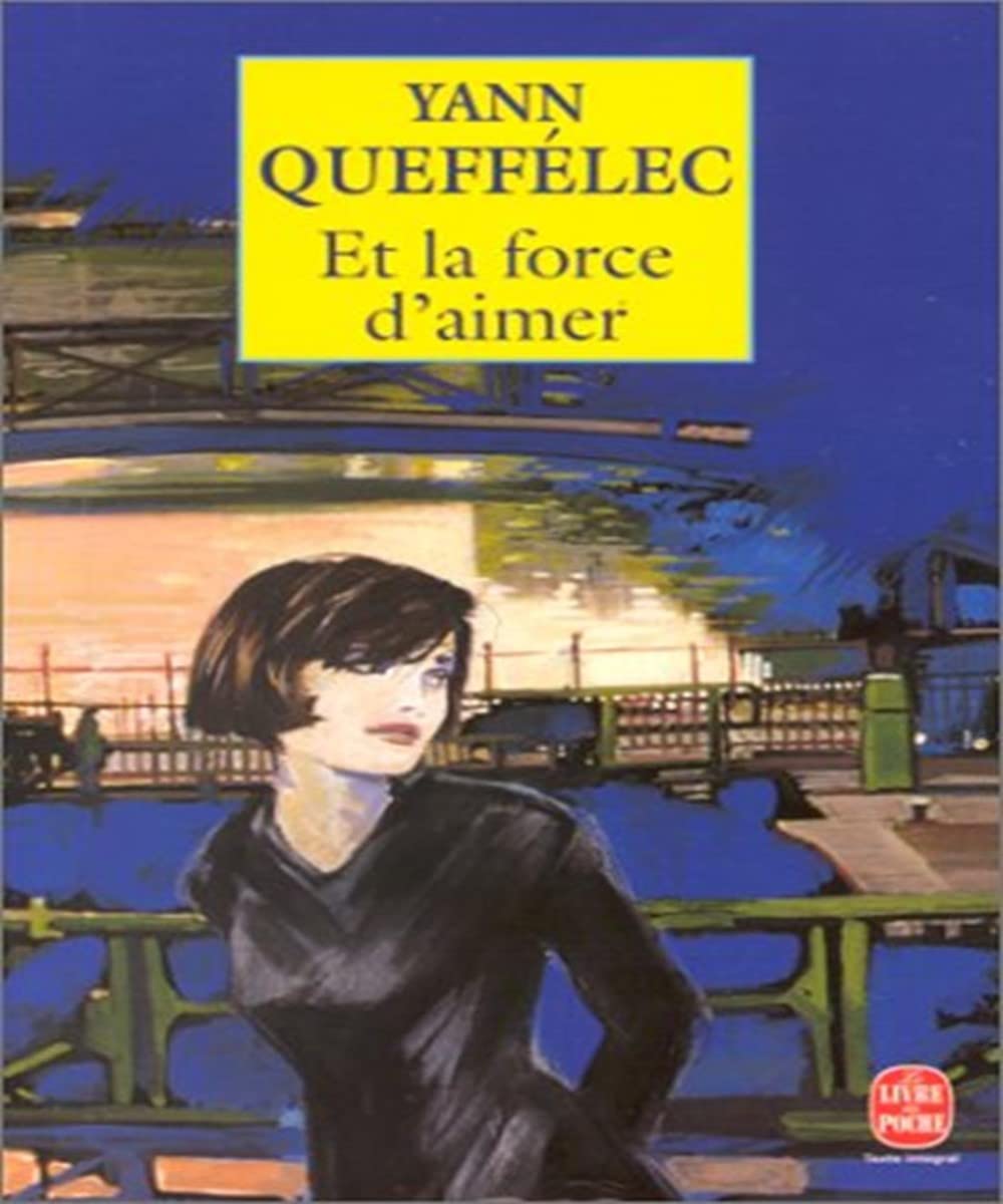 Et la force d'aimer 9782253144250