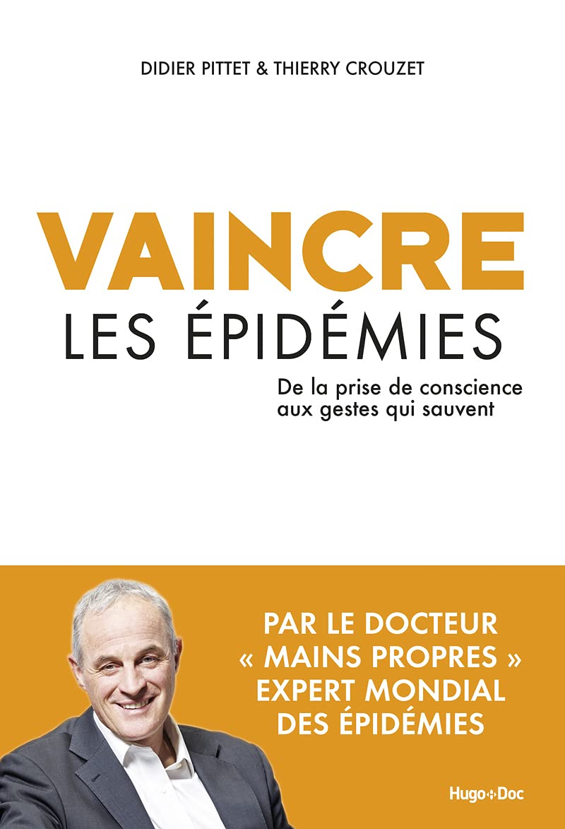 Vaincre les épidémies - De la prise de conscience aux gestes qui sauvent 9782755685787