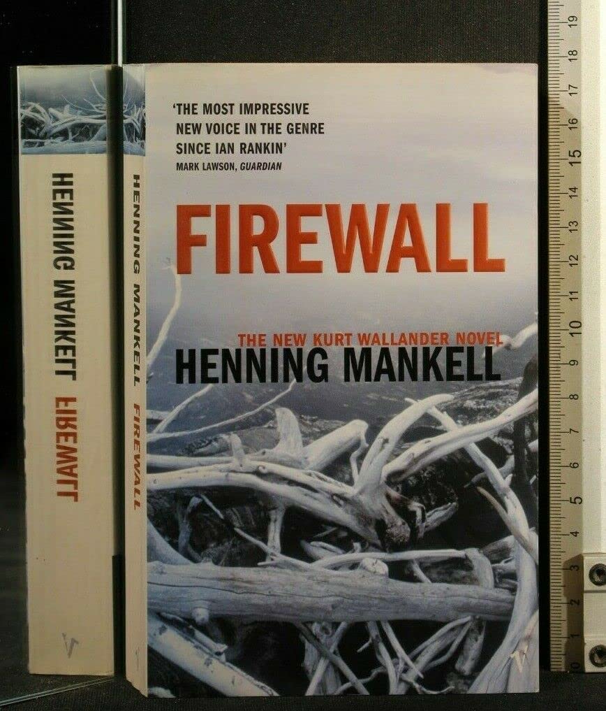 Firewall. The New Kurt Wallander Novel. 9780099459057