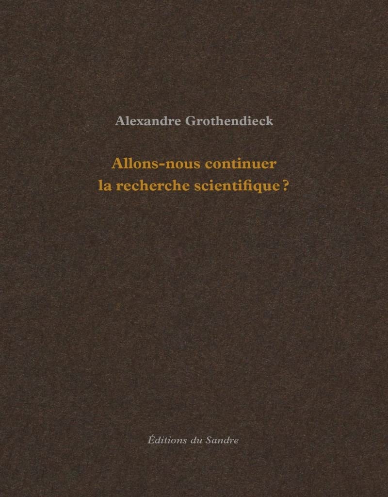 Allons-nous continuer la recherche scientifique ?: Suivi de Comment je suis devenu militant 9782358211468