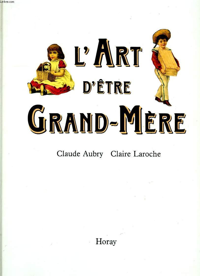 L'Art d'être grand-mère 9782705801991