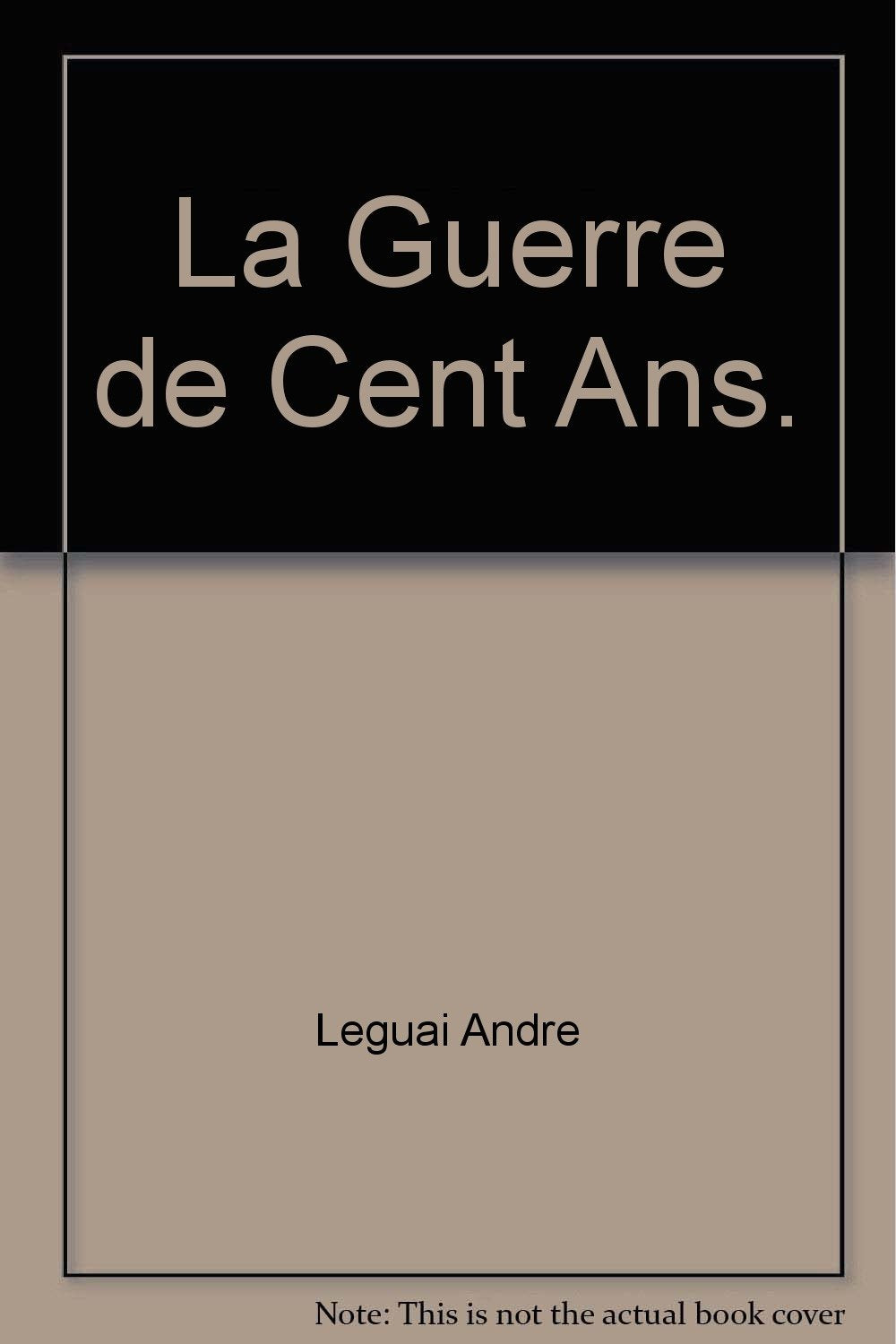 La guerre de cent ans 9782070250479