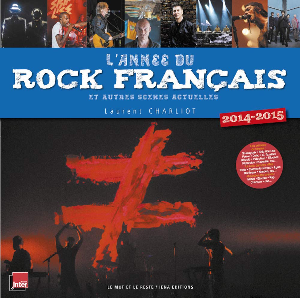 L'année du rock français et autres scènes actuelles 9782360541461