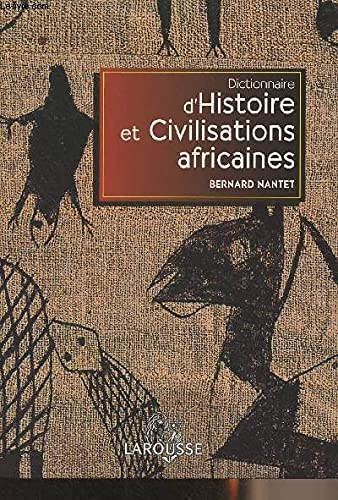 Dictionnaire d'histoire et civilisations africaines 9782037203210