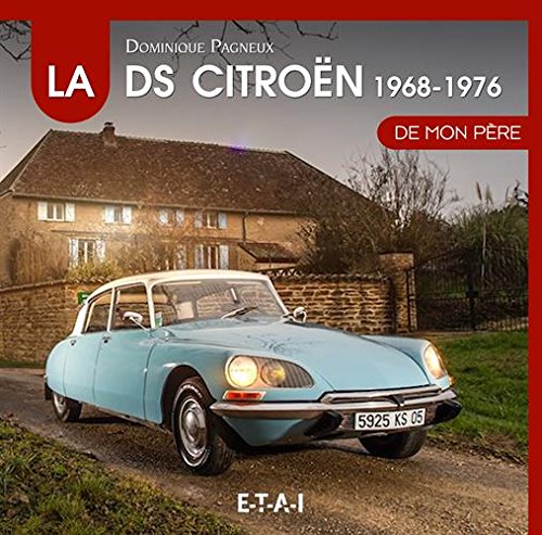 La Citröen DS de mon père: Tome 2, 1968-1976 9782726883617