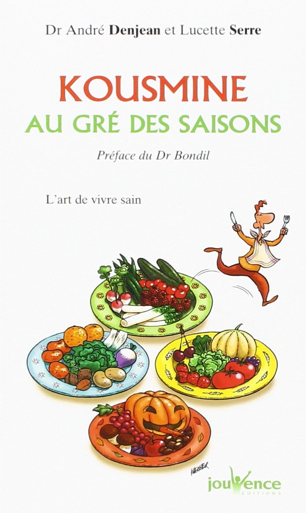 Kousmine au gré des saisons : L'Art de vivre sain 9782883531536