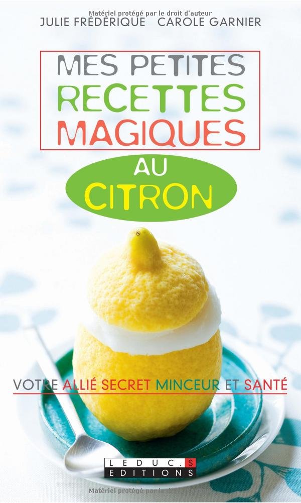 Mes petites recettes magiques au citron 9782848994574