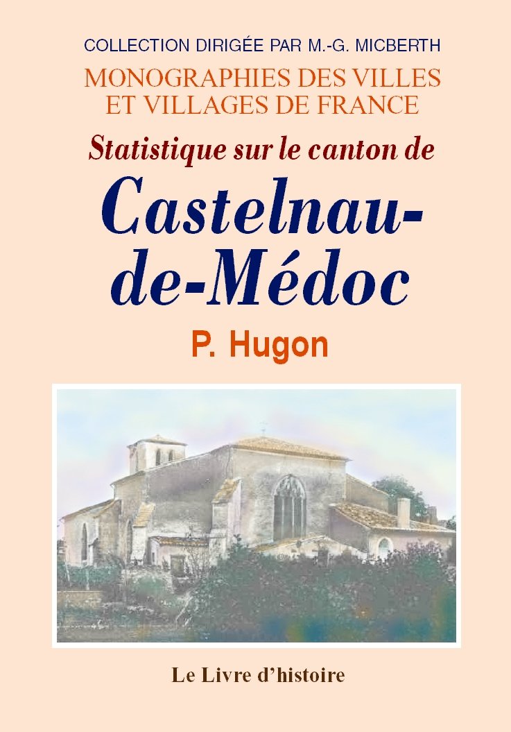 Castelnau-de-Médoc et ses environs - statistique du canton 9782877608435