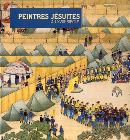 Peintres Jésuites en Chine au XVIIIe siècle 9782904420931