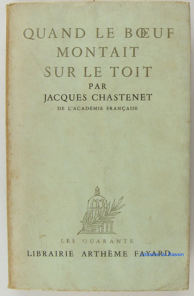Quand le boeuf montait sur le toit