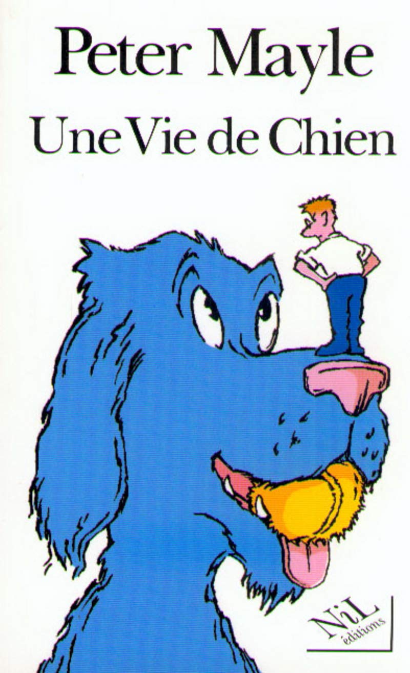 Une vie de chien 9782841110650