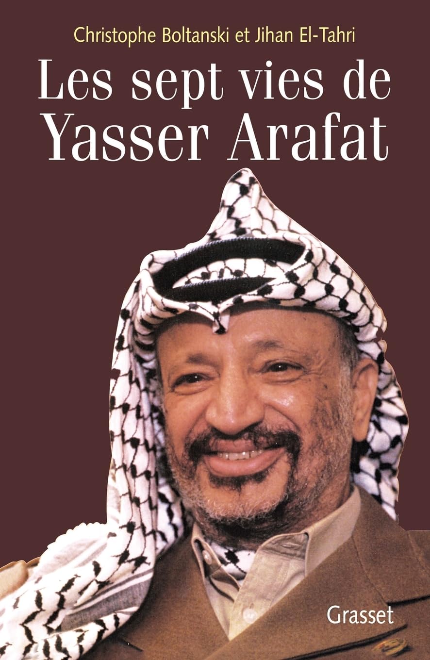 LES SEPT VIES DE YASSER ARAFAT 9782246496014