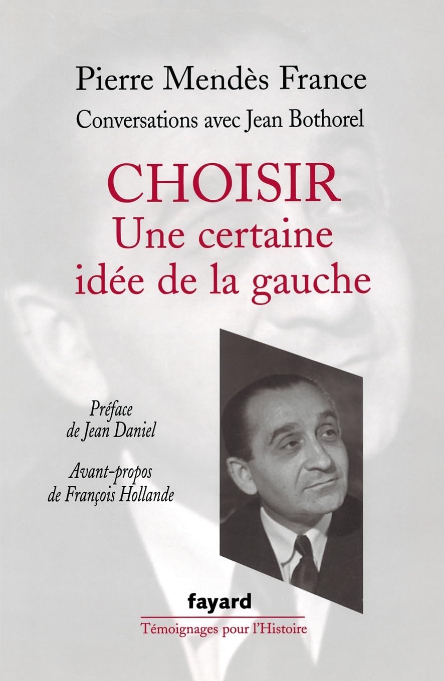 Choisir : une certaine idée de la gauche 9782213631738
