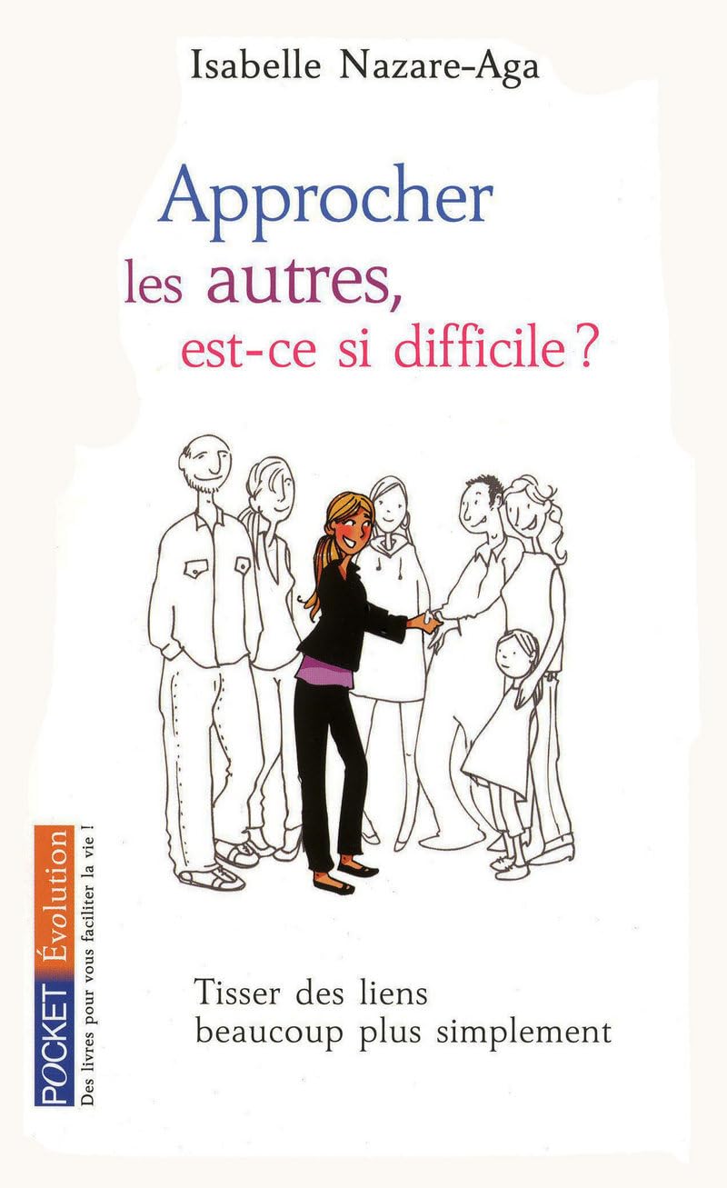 Approcher les autres, est-ce si difficile ? 9782266181297