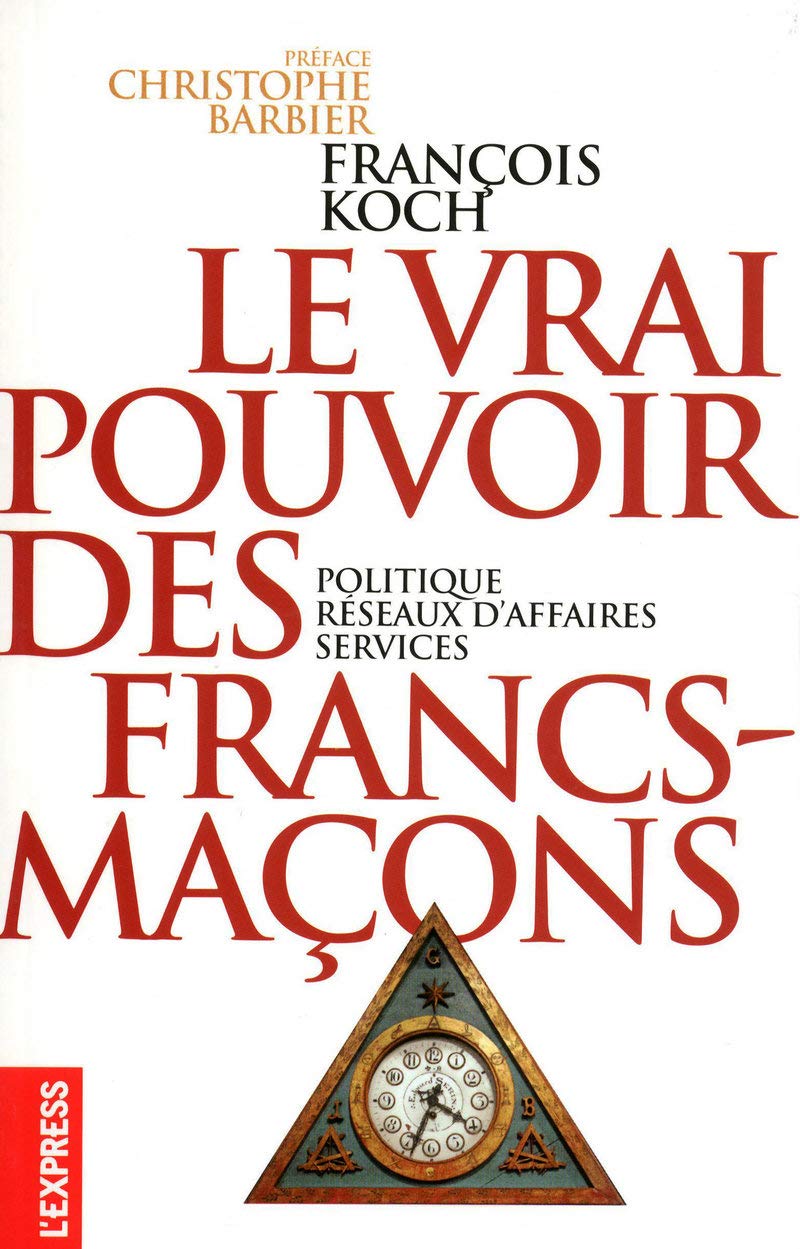 Le vrai pouvoir des Francs-maçons 9782843436598