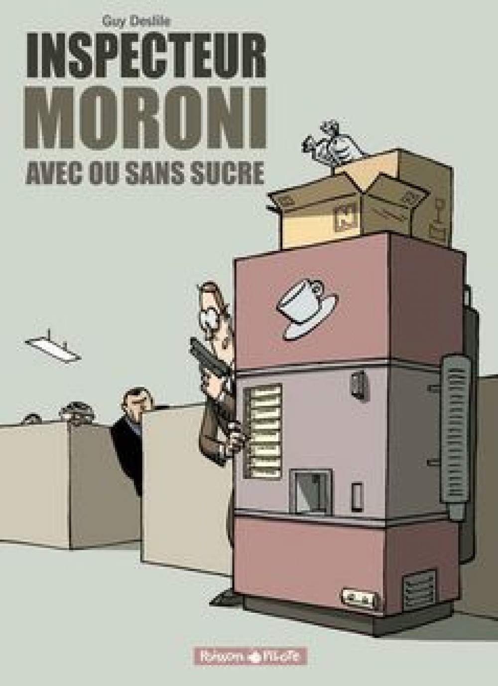 Inspecteur Moroni - Tome 2 - Avec ou sans sucre 9782205052565
