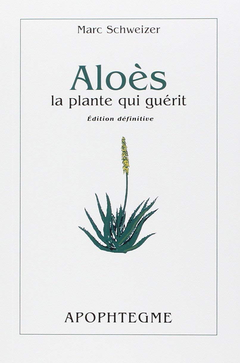 Aloès, la plante qui guérit 9782912978103