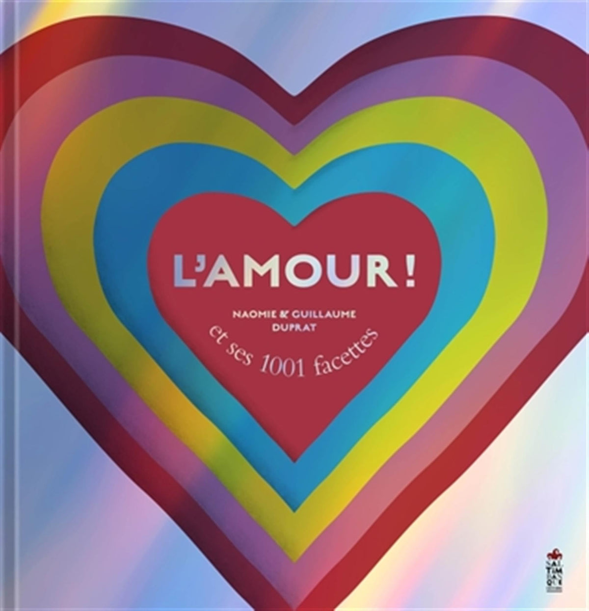 L’amour ! et ses 1001 facettes 9782378013448