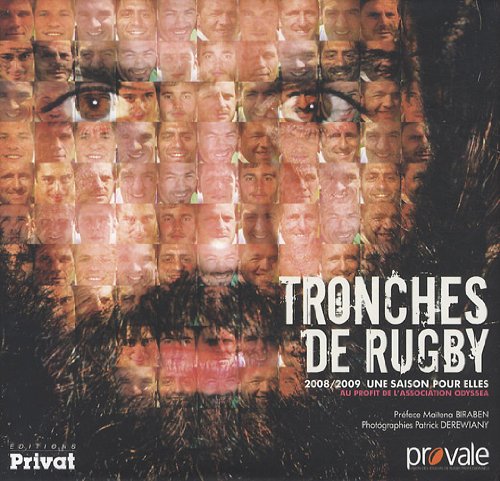 TRONCHES DE RUGBY SAISON 2008/2009 PAR CEUX QUI L'ONT VECUE 9782708928251