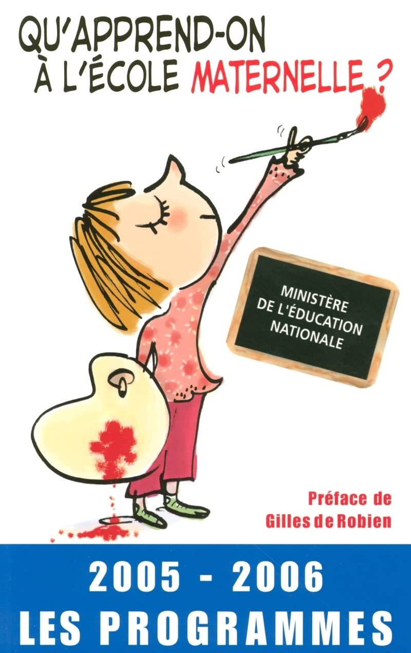 Qu'apprend-on à l'école maternelle ? 2005-2006, les programmes 9782845632493