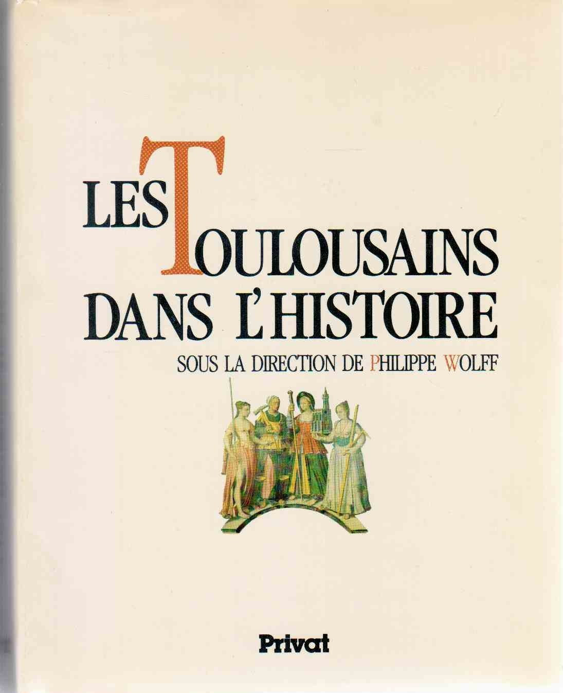 Les toulousains dans l'histoire 9782708994003
