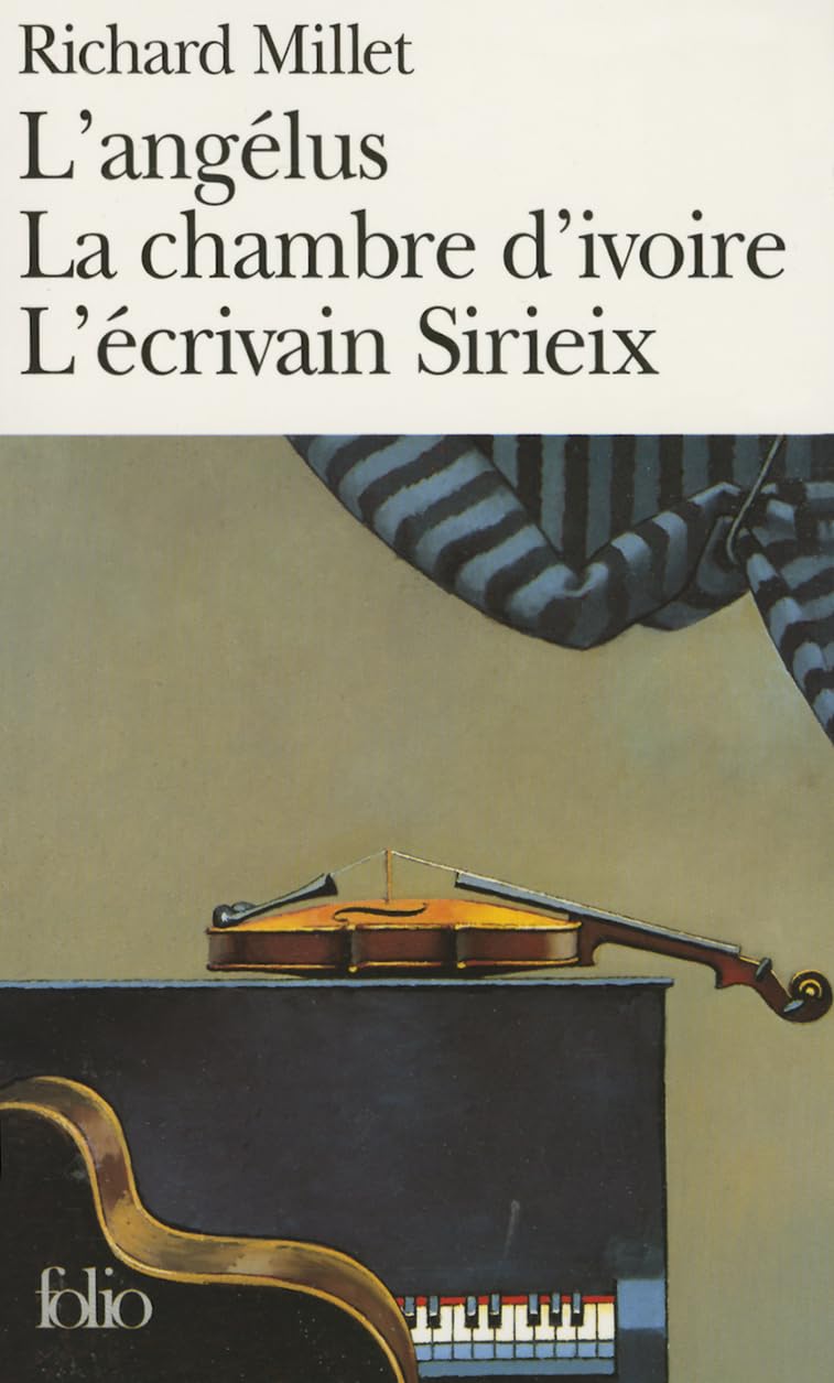 L'Angélus, suivi de "La Chambre d'ivoire" et "L'Ecrivain Sirieix 9782070412983